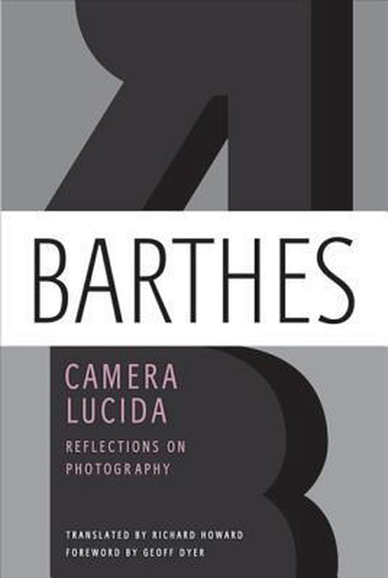 Camera Lucida, Professor Roland Barthes | 9780374532338 | Boeken | bol.com