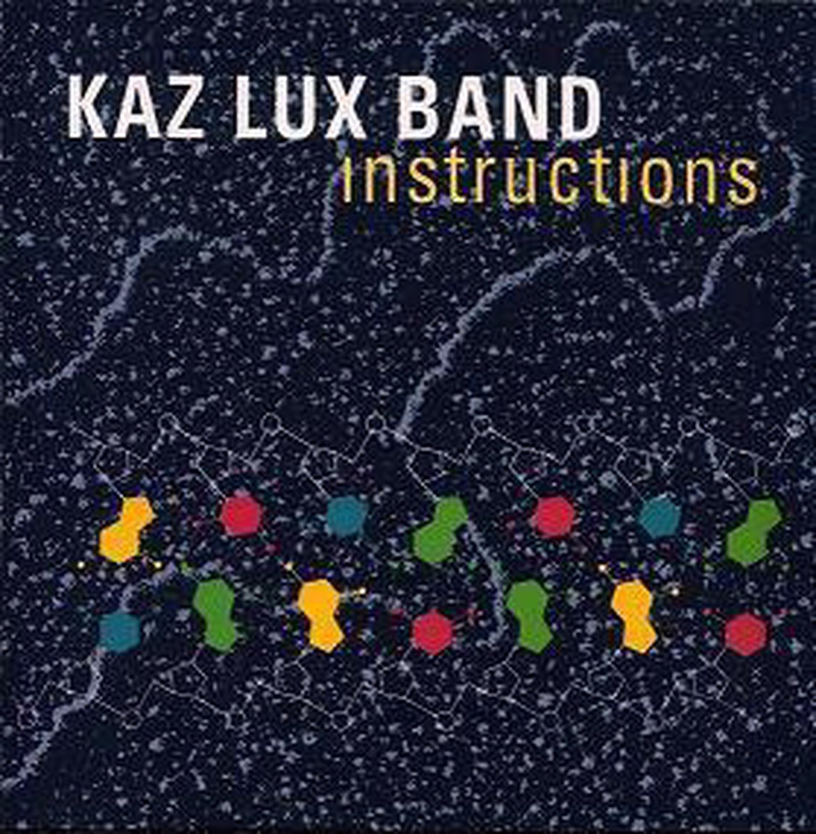 Kaz Lux Band: Instructions