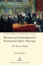 Studies in Hispanic and Lusophone Cultures- Women and Nationhood in Restoration Spain 1874-1931