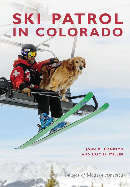 Images of Modern America - Ski Patrol in Colorado - cover