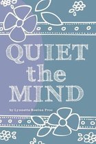 Quiet the Mind