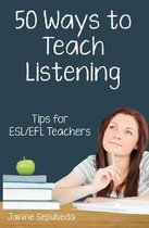 Fifty Ways to Teach Listening