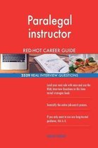 Paralegal Instructor Red-Hot Career Guide; 2529 Real Interview Questions