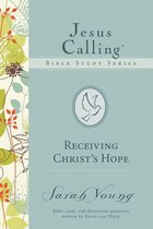 Jesus Calling Bible Studies - Receiving Christ's Hope