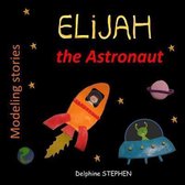Elijah the Astronaut