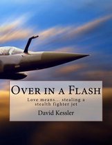 Over in a Flash
