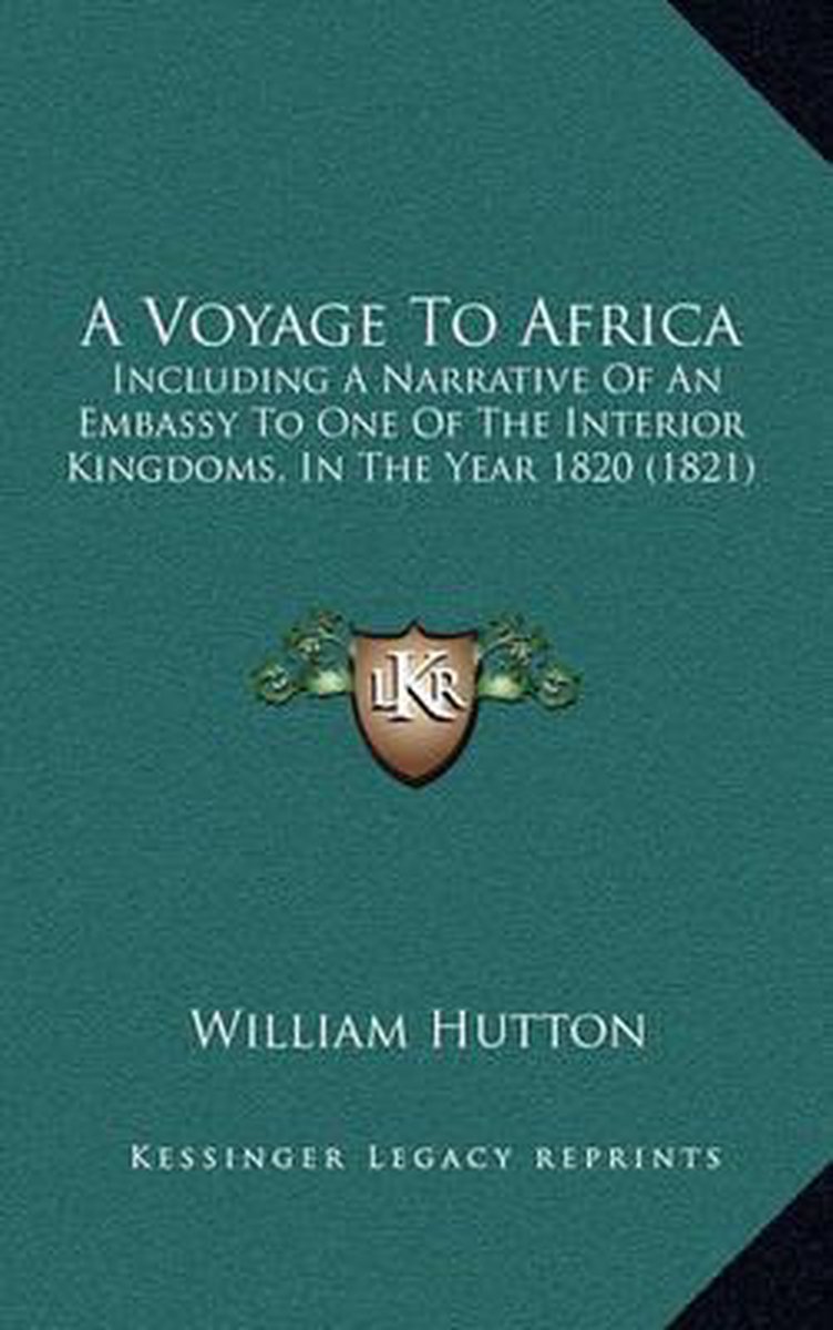 A Voyage To Africa van William E Hutton