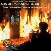 Son Of Darkness-To Die Fo