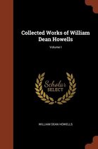 Collected Works of William Dean Howells; Volume I