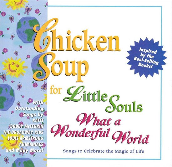 Chicken Soup for Little Souls: What a Wonderful World