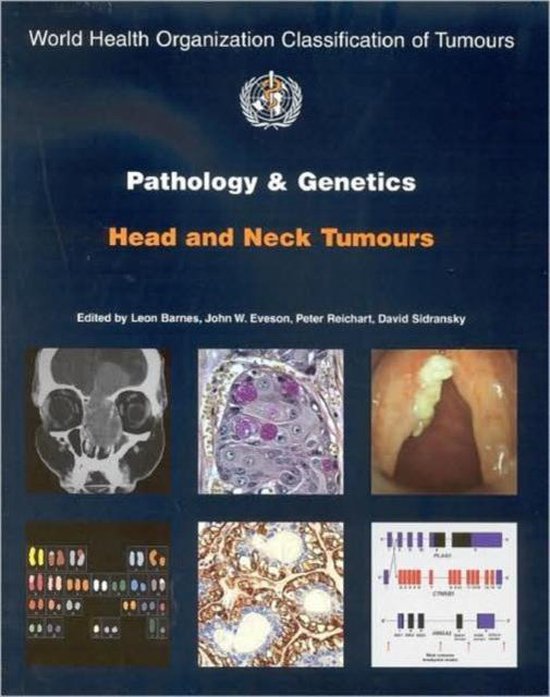 Pathology And Genetics of Head and Neck Tumours