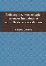 Philosophie, Musicologie, Sciences Humaines Et Nouvelle De Science-Fiction