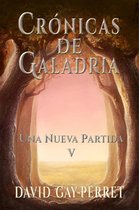 Crónicas de Galádria 5 - Crónicas de Galadria V - Una Nueva Partida