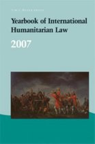 Yearbook of International Humanitarian Law 2007
