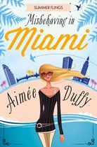 Summer Flings 2 - Misbehaving in Miami (Summer Flings, Book 2)