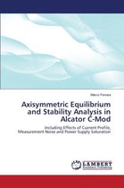 Axisymmetric Equilibrium and Stability Analysis in Alcator C-Mod