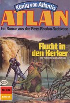 Atlan classics 352 - Atlan 352: Flucht in den Kerker