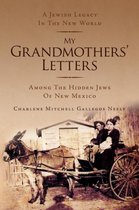 My Grandmothers' Letters