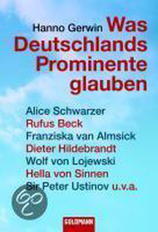 Boek cover Was Deutschlands Prominente glauben van Hanno Gerwin (Paperback)