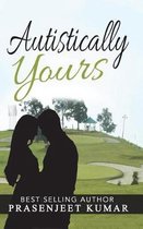 Autistically Yours