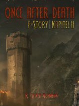 Once After Death: E-Story Kapitel 2