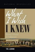 What I Wish I Knew Before I Moved to Hollywood (2nd Edition)