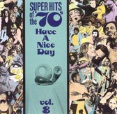 Super Hits Of The '70s: Have A...Vol. 8
