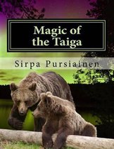 Magic of the Taiga