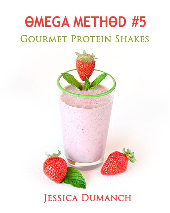 Omega Method #5 Gourmet Protein Shakes - cover