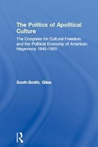 Routledge/PSA Political Studies Series - The Politics of Apolitical Culture