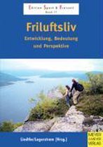 Friluftsliv - Entwicklung, Bedeutung und Perspektive