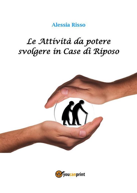 Le Attività da potere svolgere in Case di Riposo - cover