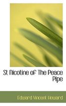 St Nicotine of the Peace Pipe