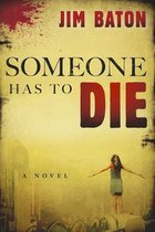 Someone Has To Die