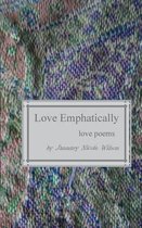 Love Emphatically