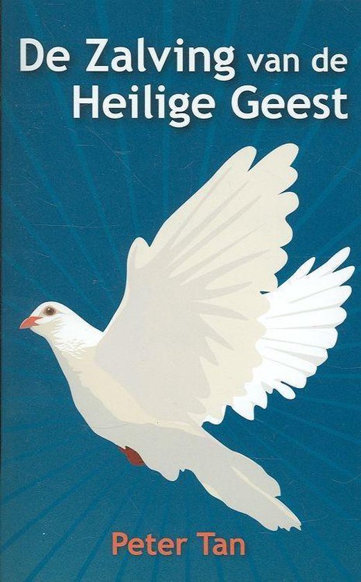 Zalving van de heilige geest, de, Peter Tan 9789074115605 Boeken bol Zalving van de heilige geest, de, Peter Tan 9789074115605 Boeken bol