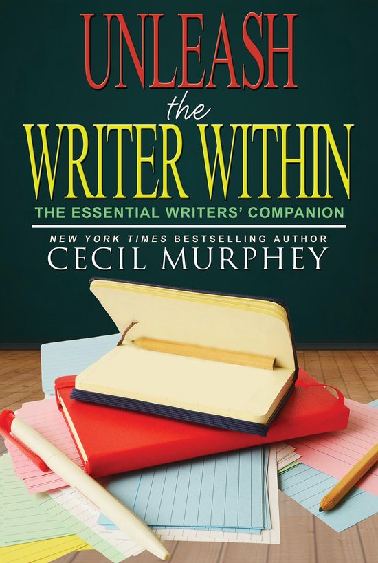 Murphey's Writer to Writer Series - Unleash the Writer Withi ... - cover