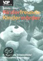 Kinderfreunde. Kindermörder