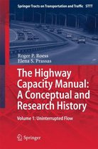 The Highway Capacity Manual: A Conceptual and Research History: Volume 1