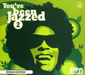 You've Been Jazzed 2: World Edition