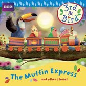 3Rd And Bird: The Muffin Express And Other Stories