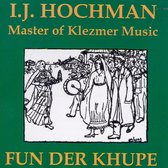 Fun Der Khupe: Master Of Klezmer Music