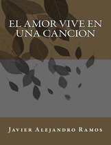 El Amor Vive En Una Cancion