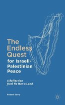 The Endless Quest for Israeli Palestinian Peace