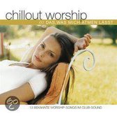 Chillout Worship:das Was