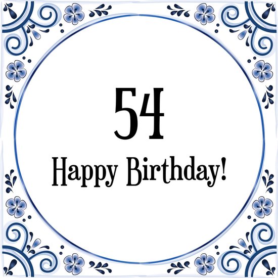 Bol Com Verjaardag Tegeltje Met Spreuk 54 Jaar Happy Birthday 54 Cadeau Verpakking 54 Jaar