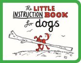 Little Instruction Book For Dogs