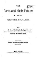 The Races and Their Future, a Plea for Their Education