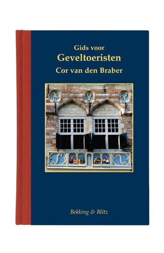 Cover van het boek 'Gids voor geveltoeristen' van Cor van den Braber