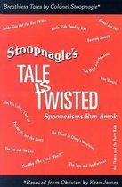 Stoopnagle's Tale Is Twisted